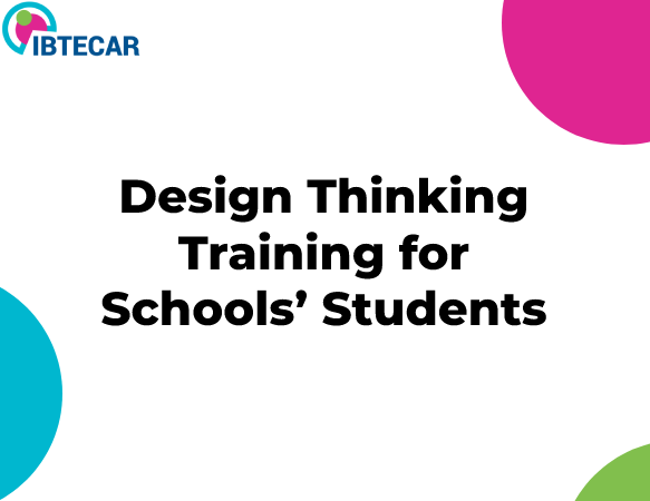 Design Thinking Training for Schools’ Students